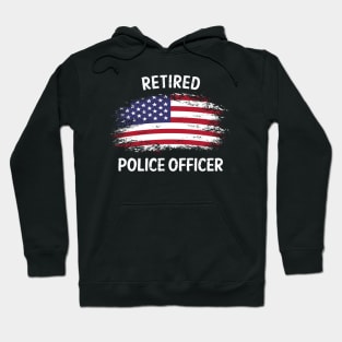 Retired Police Officer Proud Patriotic Officer American Flag Hoodie